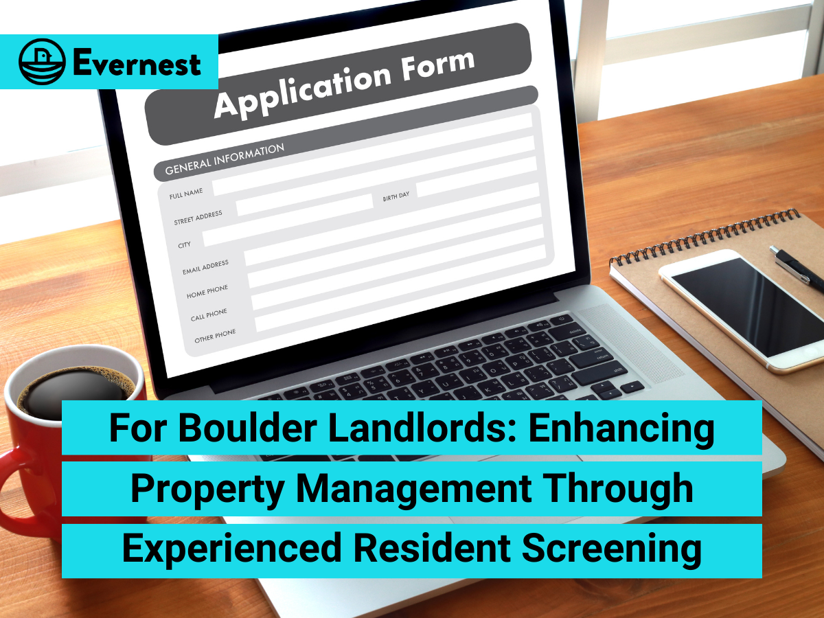 For Boulder Landlords: Enhancing Property Management Through Experienced Resident Screening